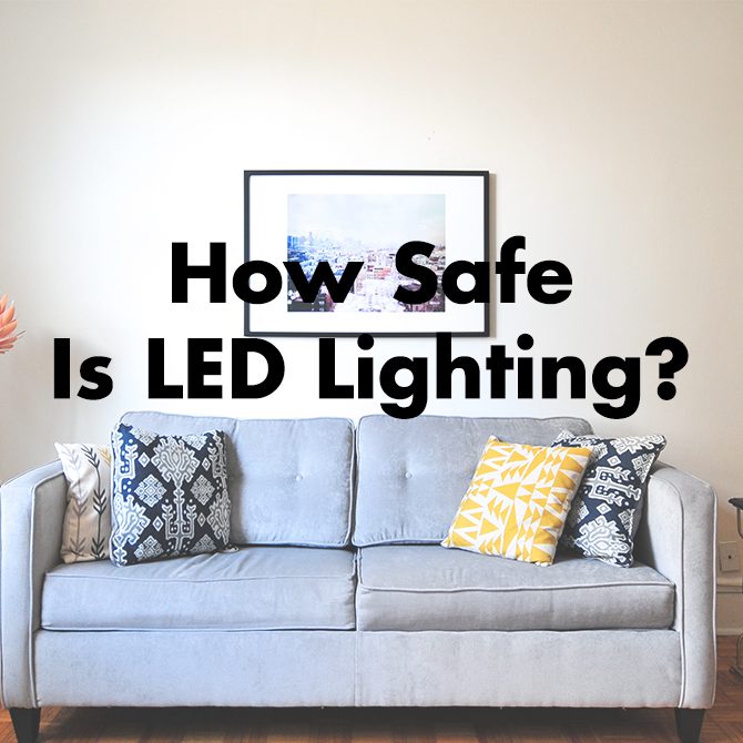 how safe is led lighting